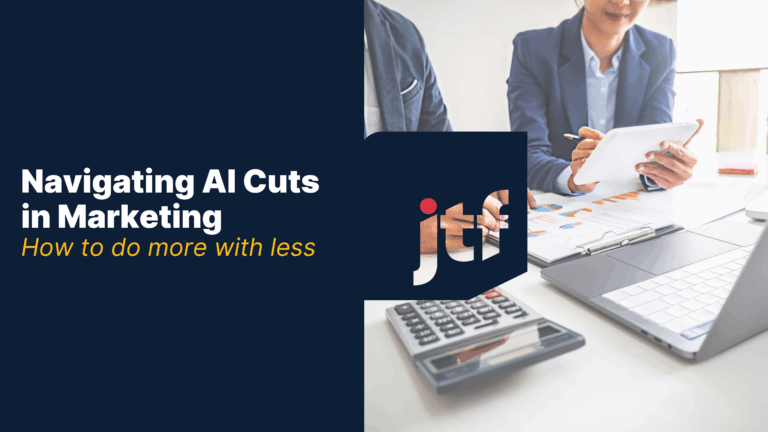 Navigating AI Cuts in Marketing: How to Do More with Less