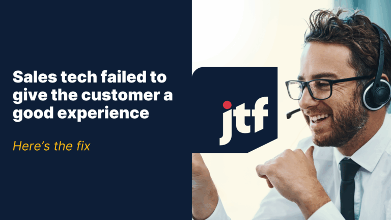 Sales tech failed to give the customer a good experience